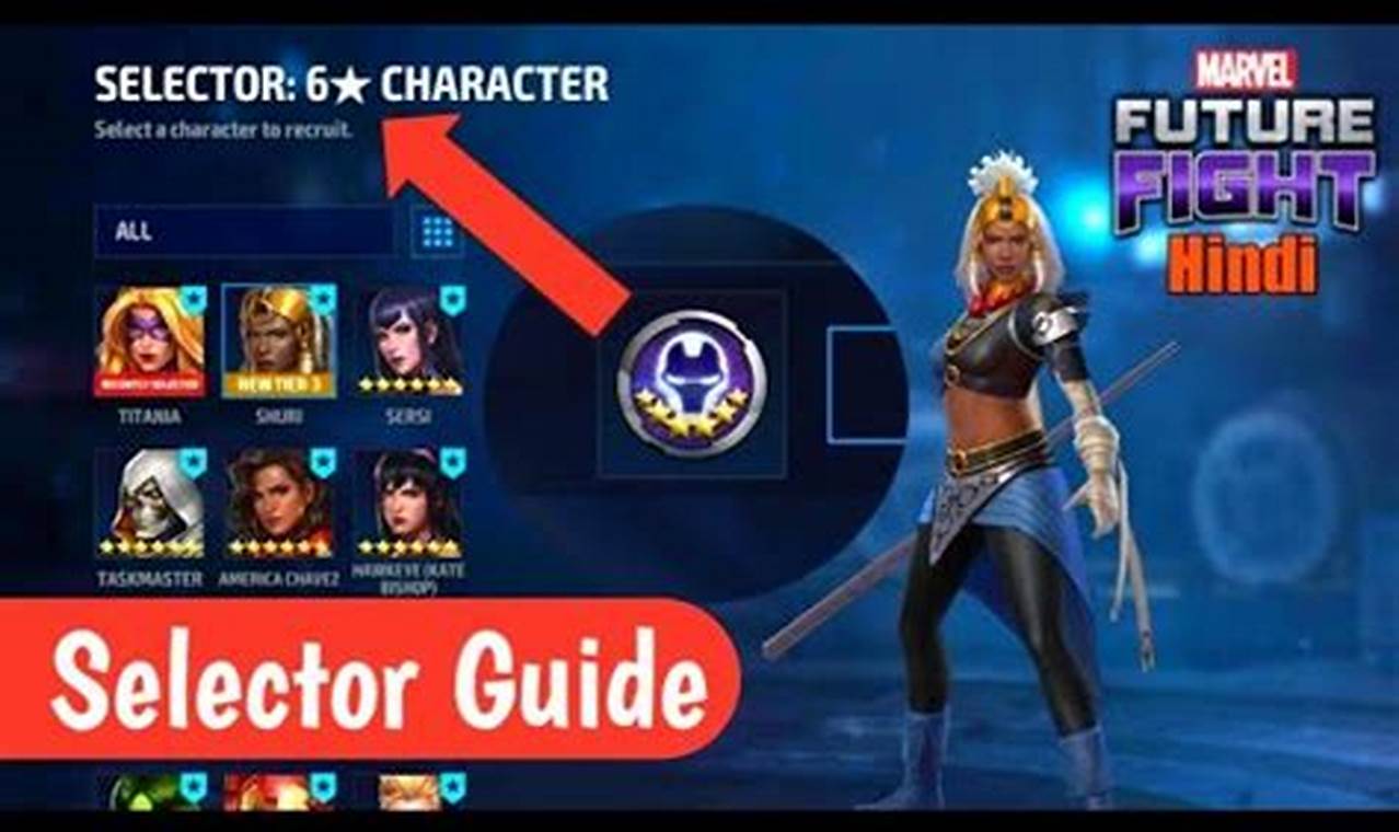 Marvel Future Fight Best 6 Star Selector 2024