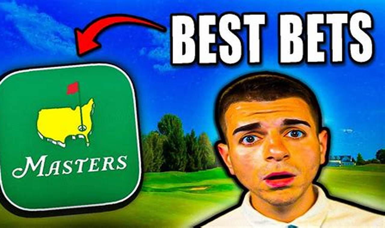 Masters Best Bets 2024