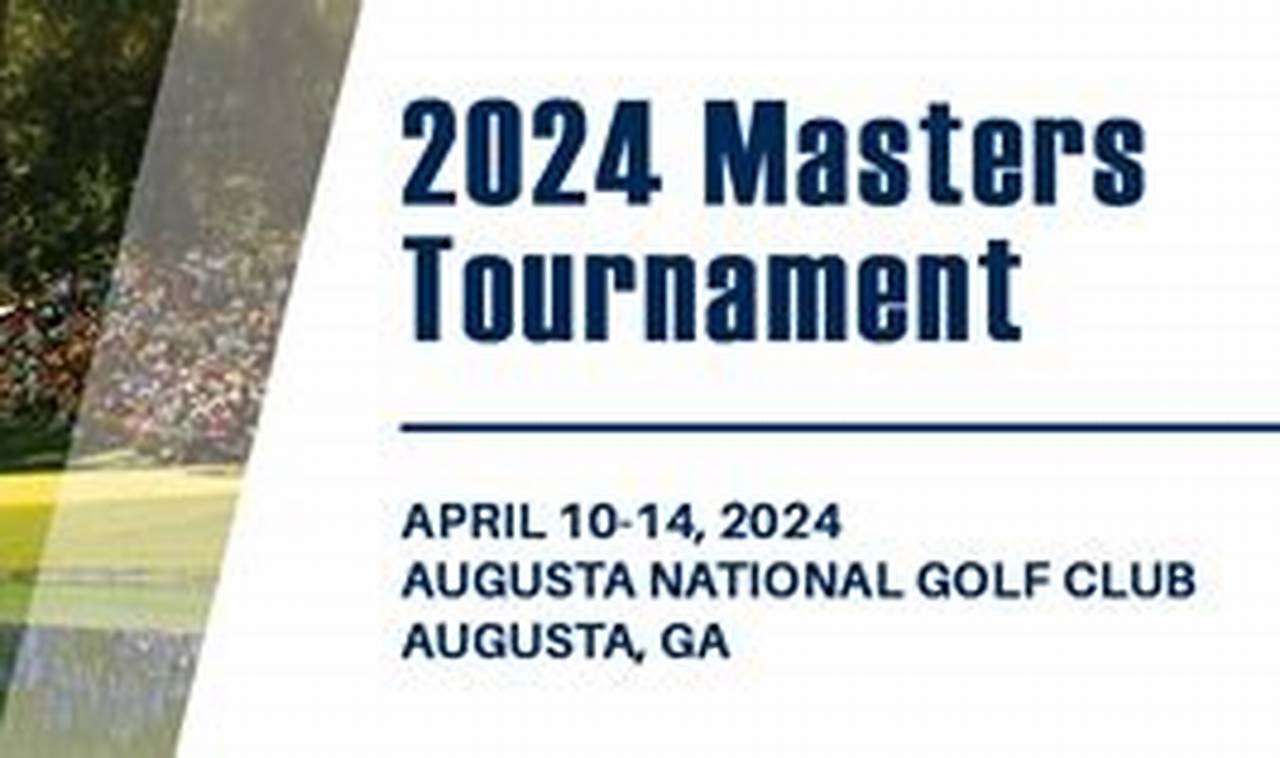 Masters Tournament 2024 Dates