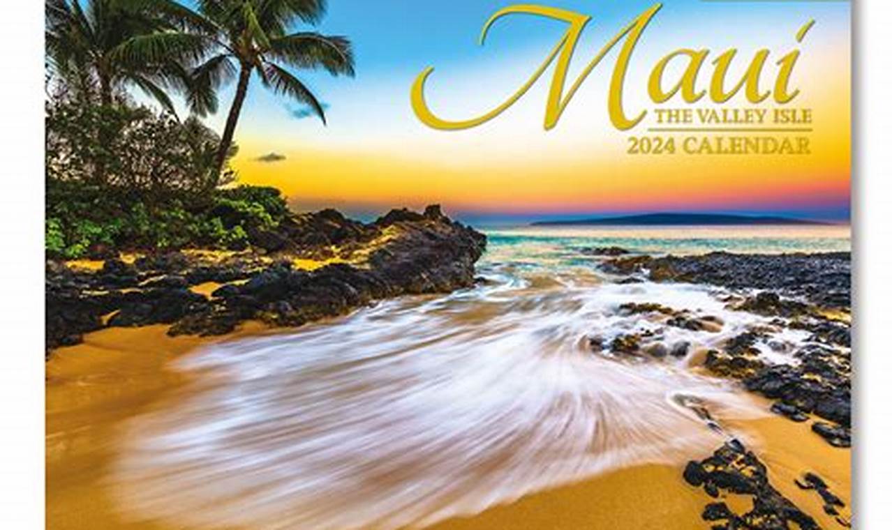 Maui Calendar Of Events 2024