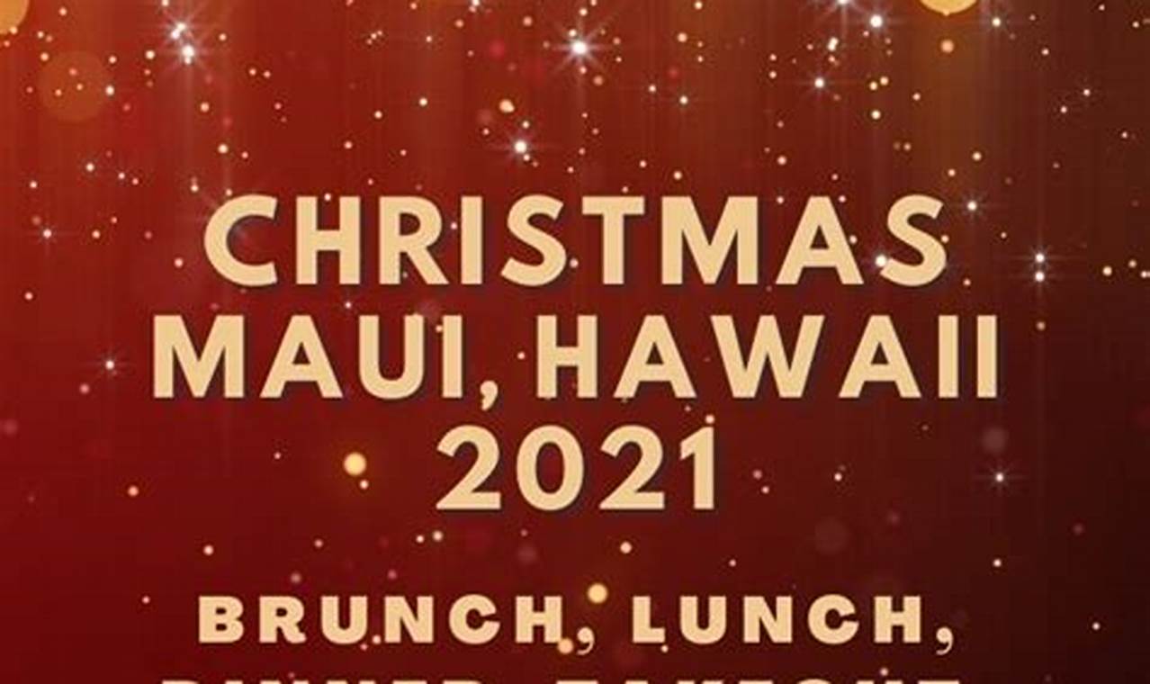 Maui Christmas Dinner 2024