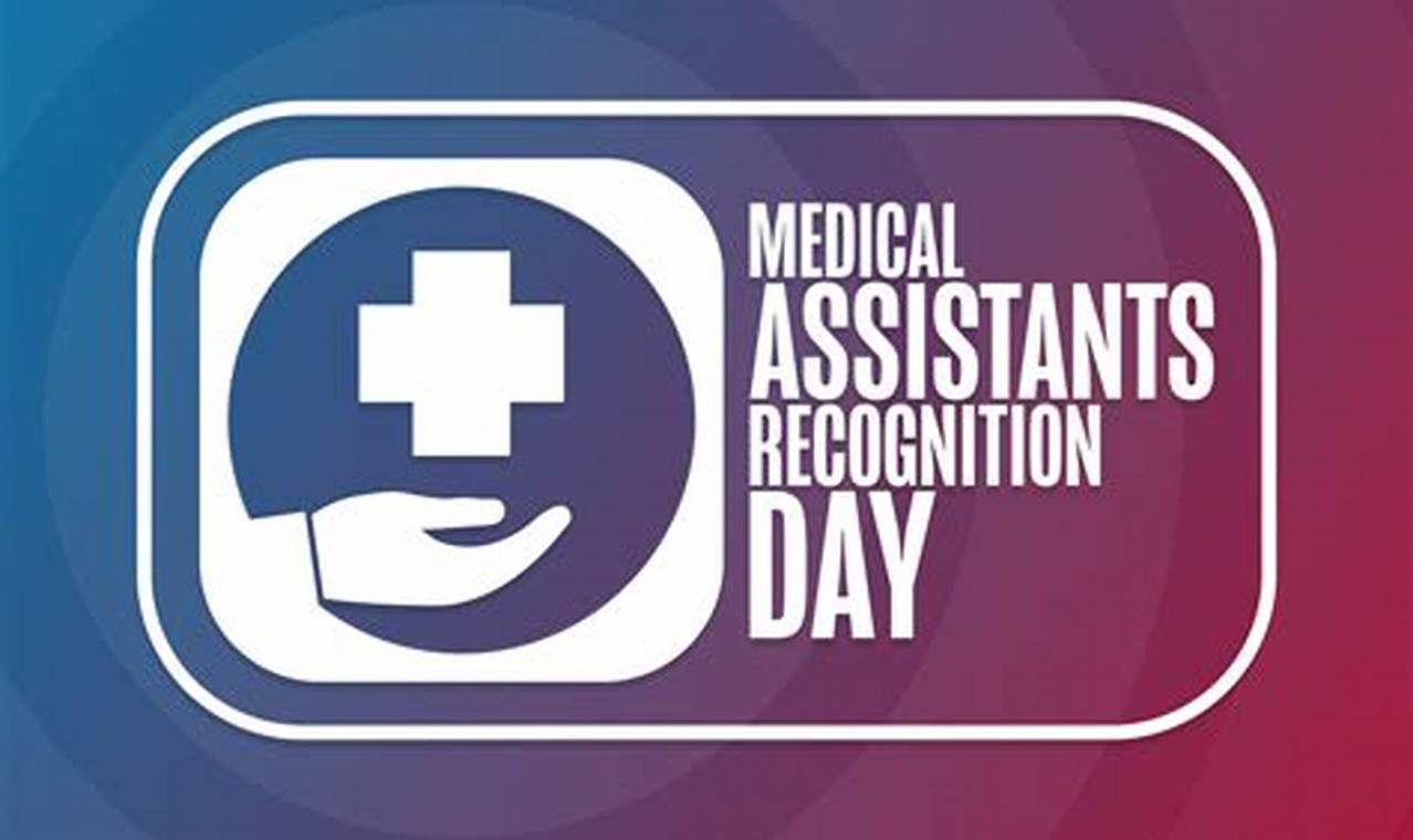 Medical Assistant Recognition Week 2024