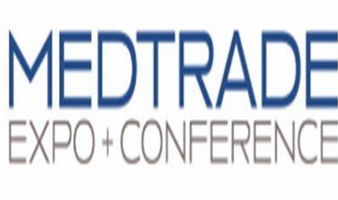 Medtrade Expo   Conference 2024