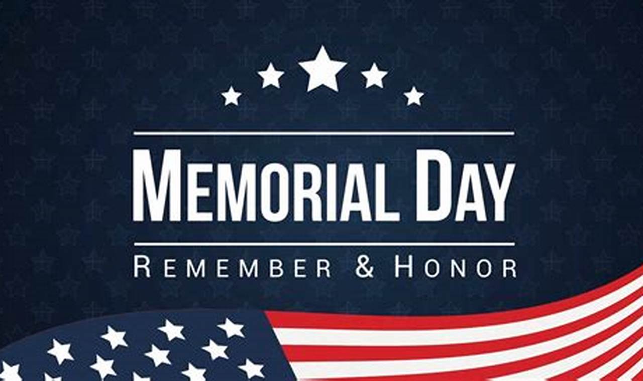 Memorial Day 2024 Date And Holiday