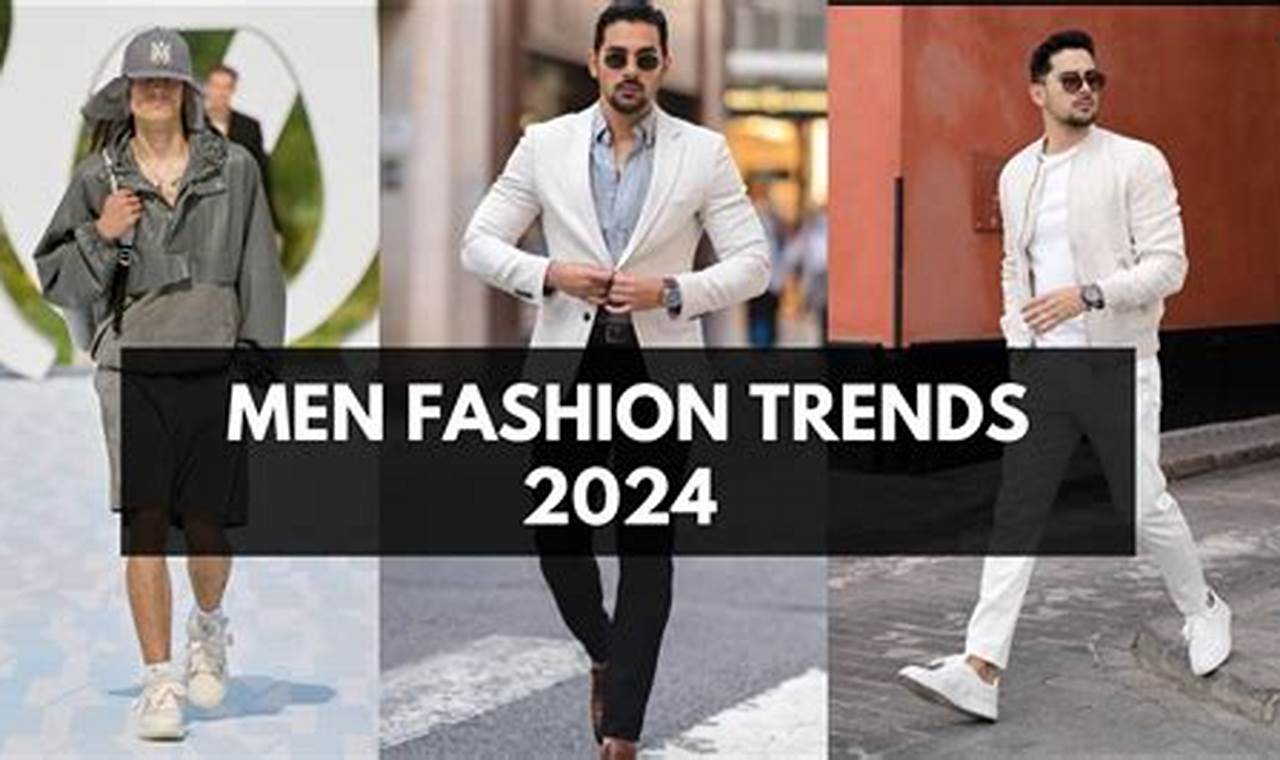 Men Fashion Style 2024
