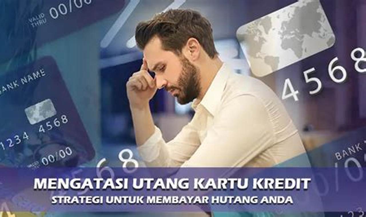 Menerapkan Strategi Budgeting untuk Mengatasi Utang Kartu Kredit