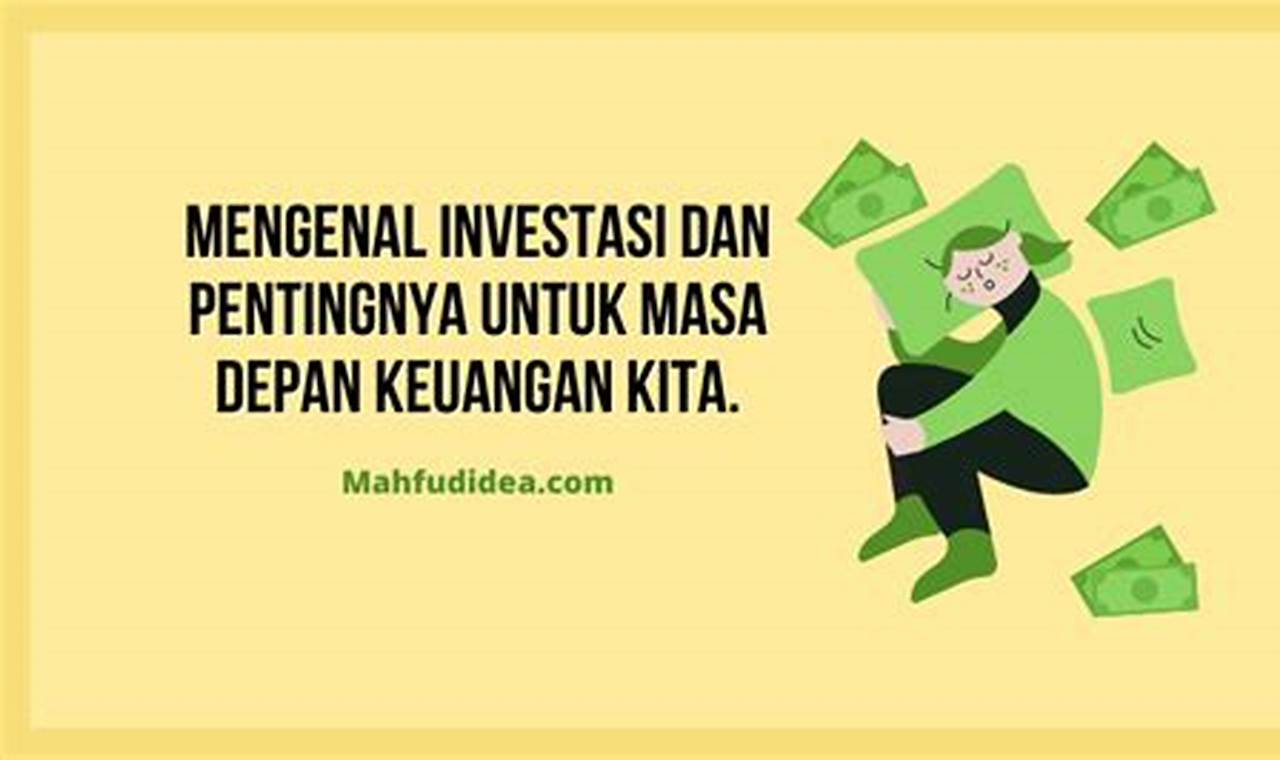 Mengenal Investasi dan Pentingnya untuk Masa Depan