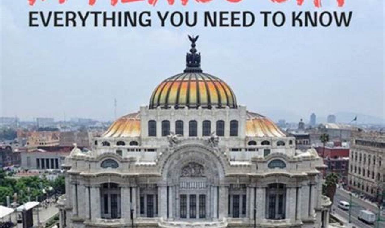Mexico City Travel Guide 2024