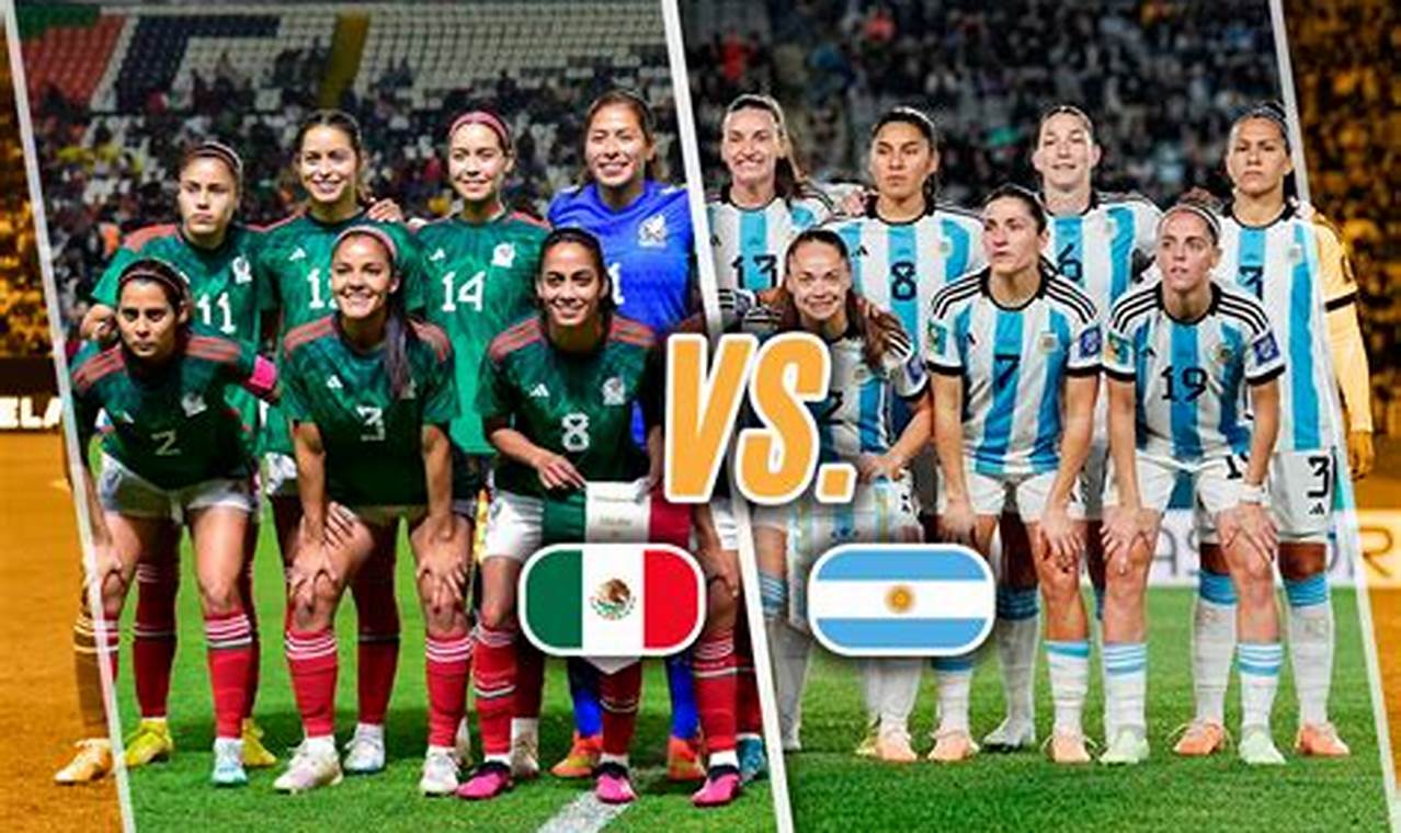 Mexico Vs Argentina Femenil 2024