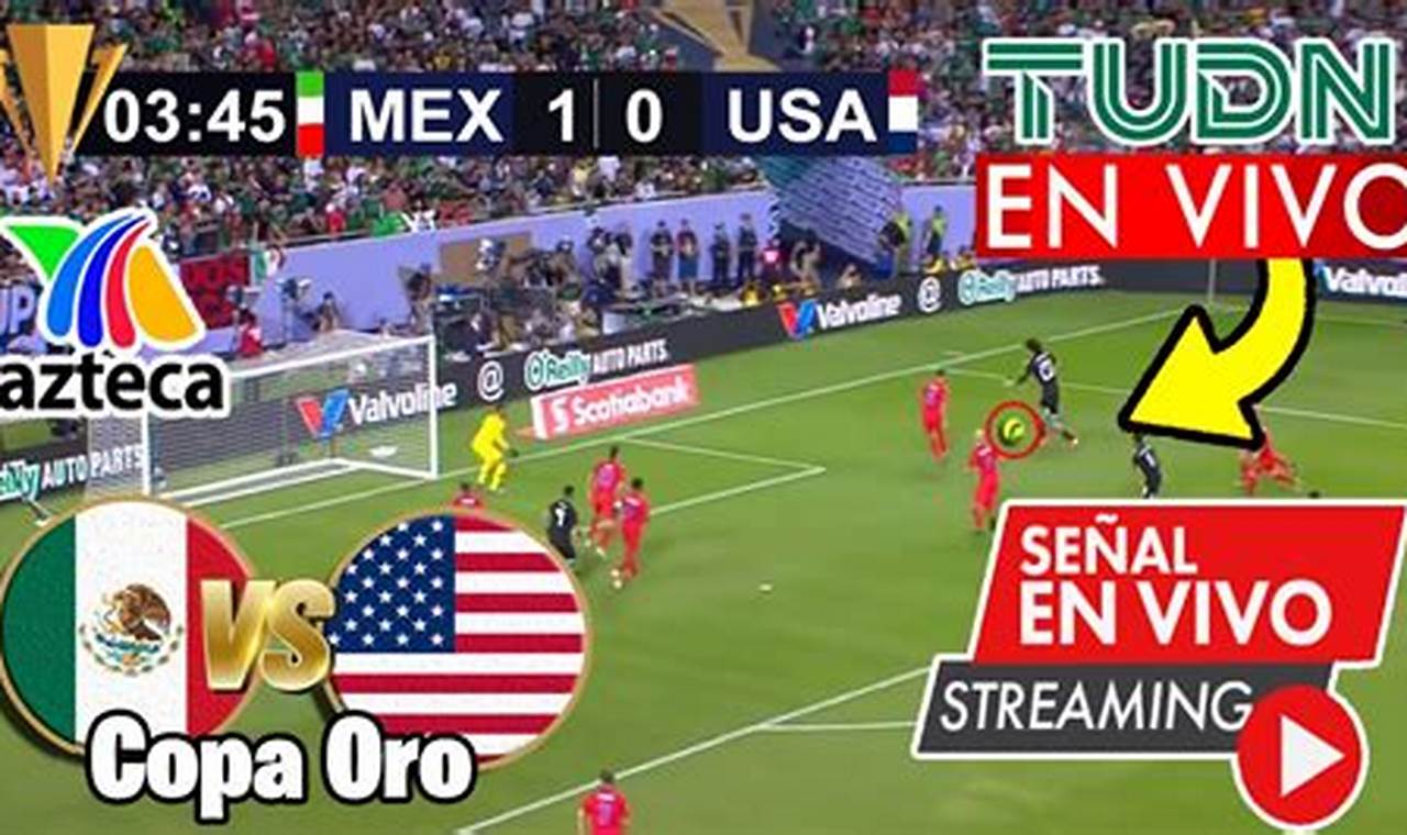 Mexico Vs Estados Unidos 2024 En Vivo Live Stream