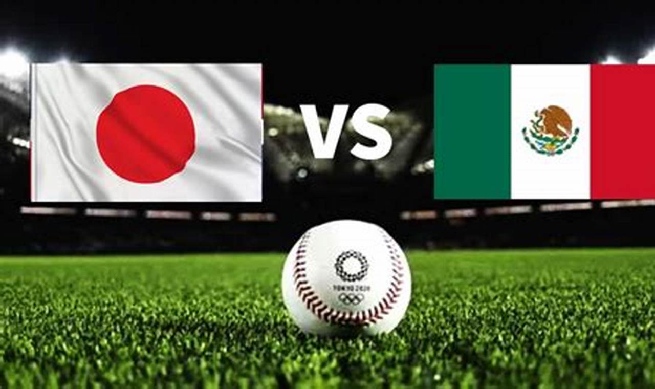 Mexico Vs Japan Baseball 2024