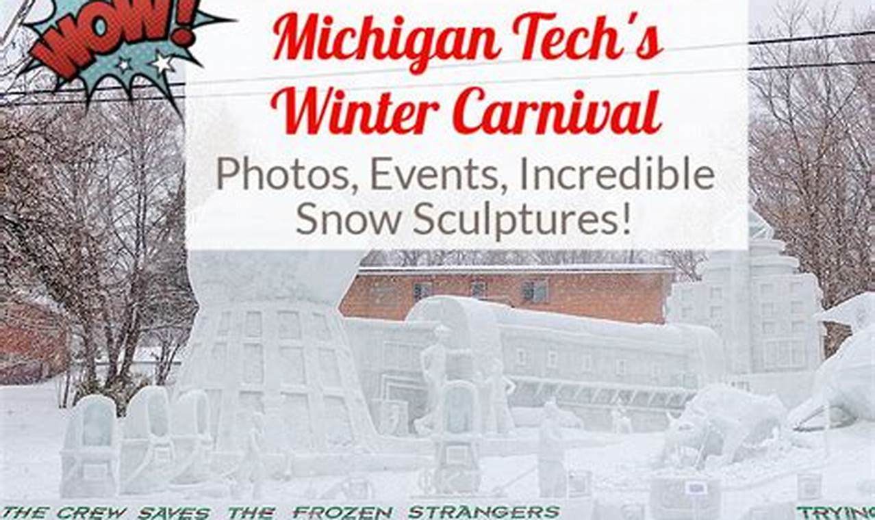 Michigan Tech Winter Carnival 2024 Dates