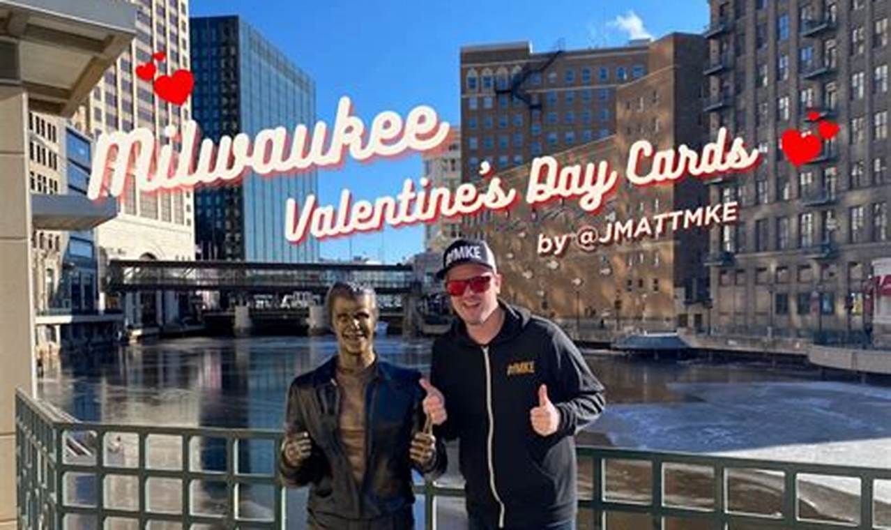 Milwaukee Valentines Day 2024