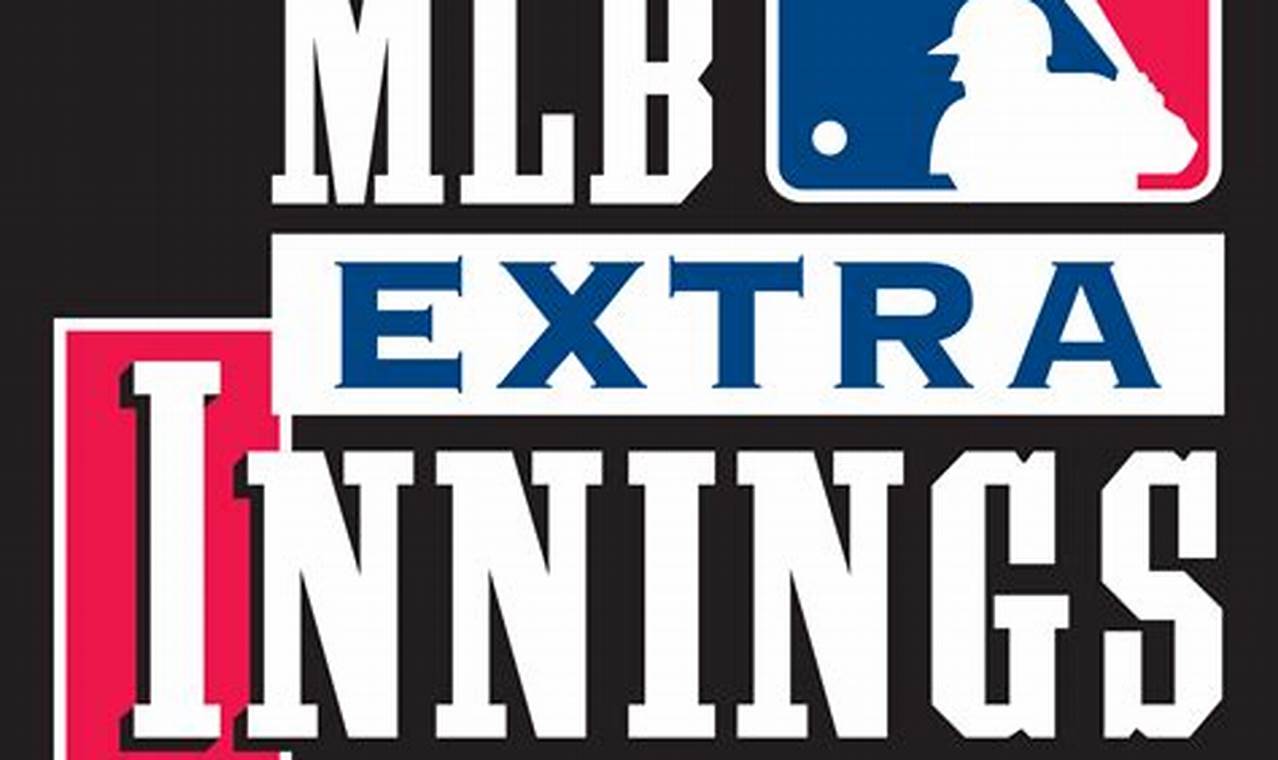Mlb Extra Innings Schedule 2024 -