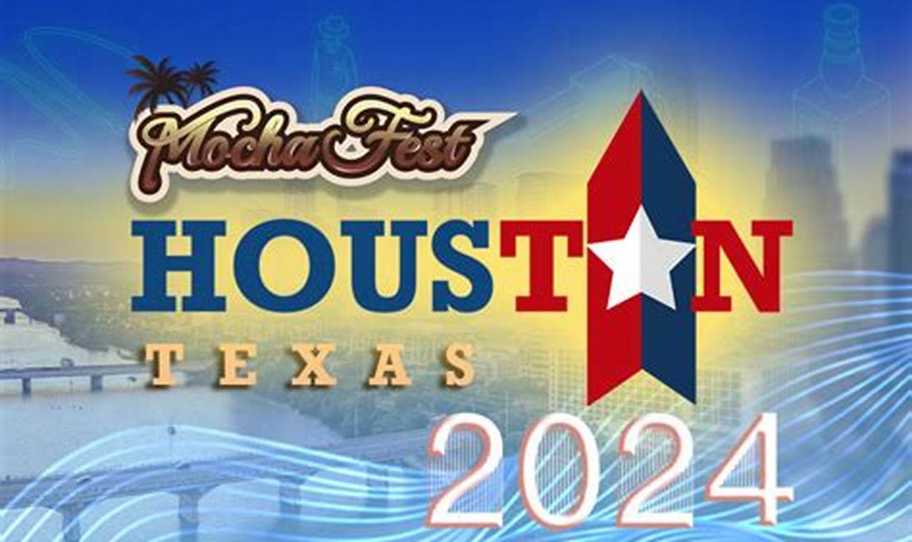 Mocha Fest Houston 2024
