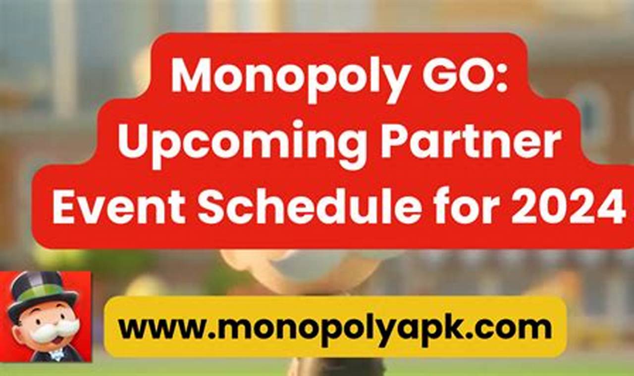 Monopoly Go Partner Event December 2024 Schedule