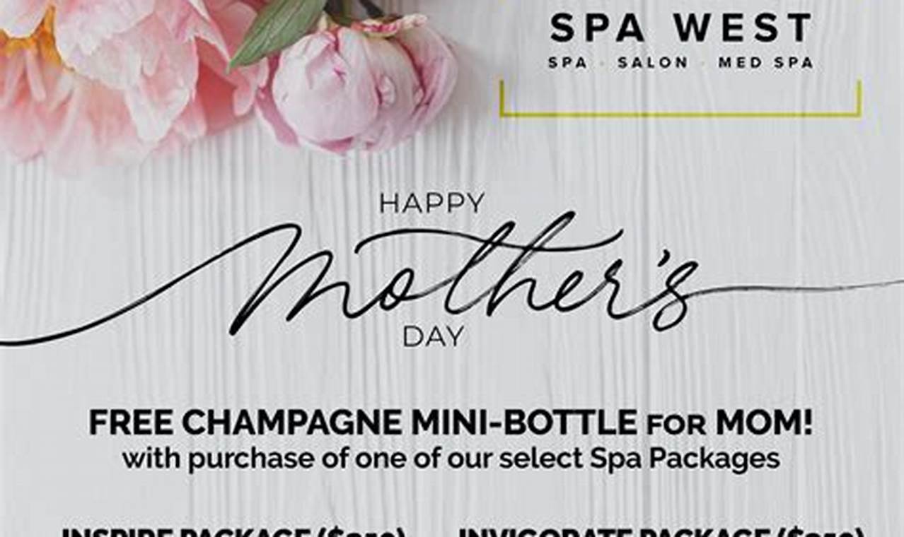 Mother'S Day 2024 Spa Packages Near Me