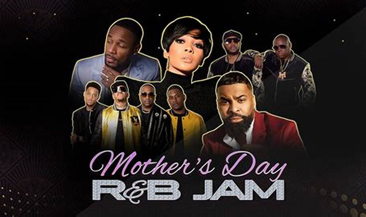 Mother'S Day R&B Jam 2024