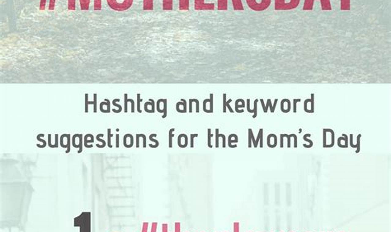 Mother's Day Hashtags 2024