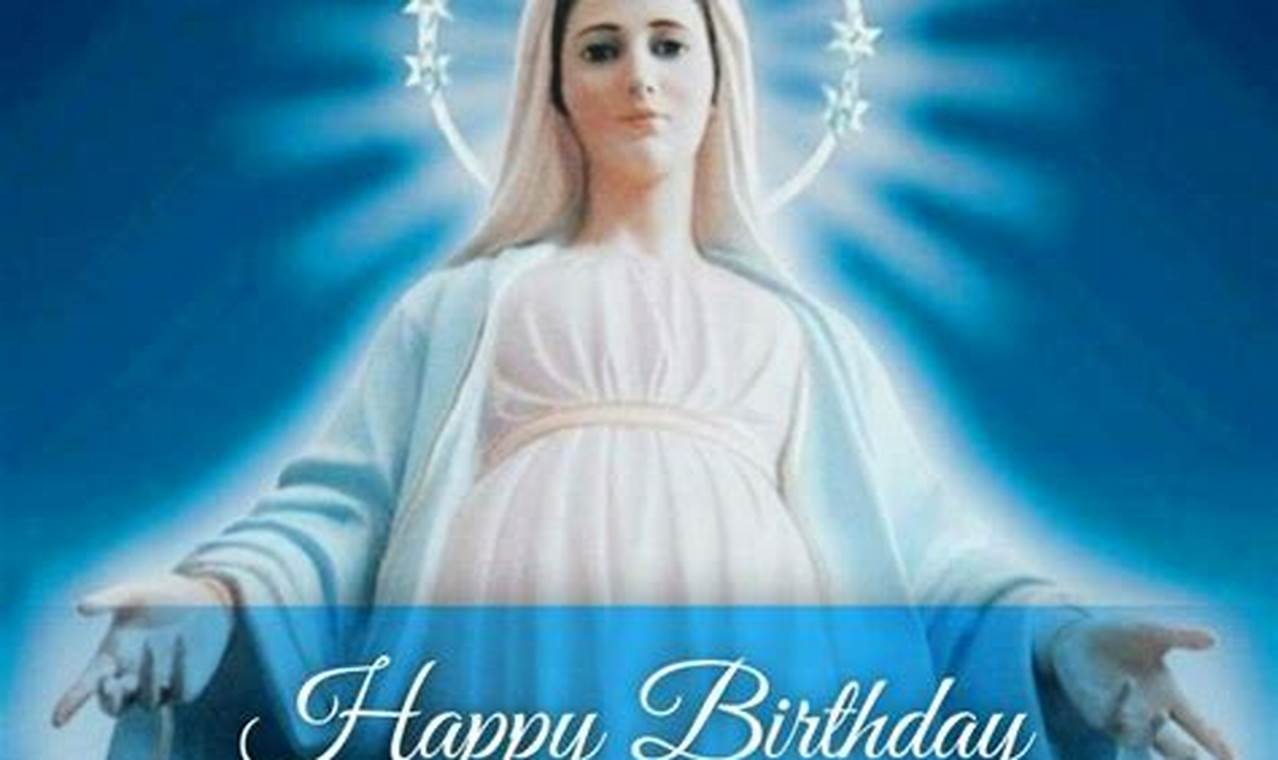 Mother Mary's Birthday 2024