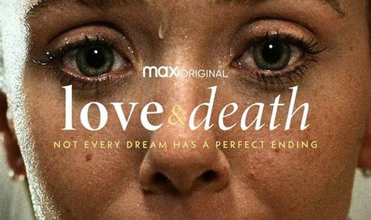Movie Love And Death 2024