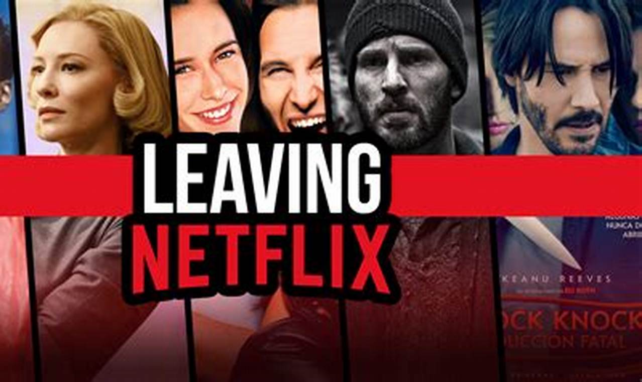 Movies Leaving Netflix April 2024