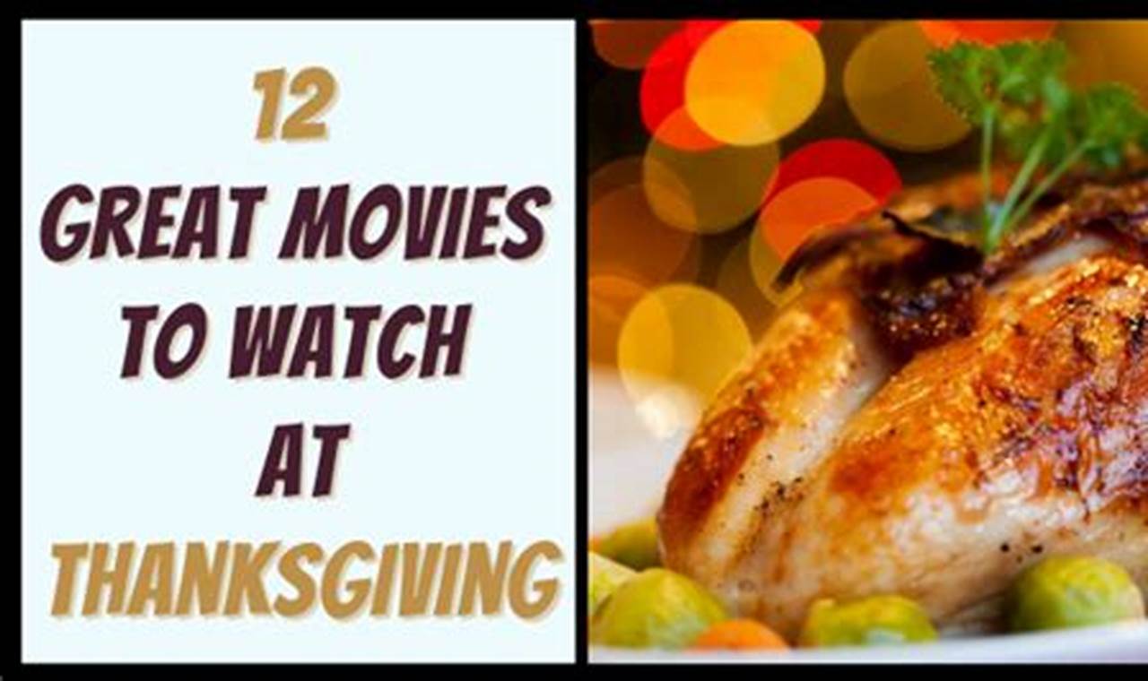Movies Playing Thanksgiving 2024