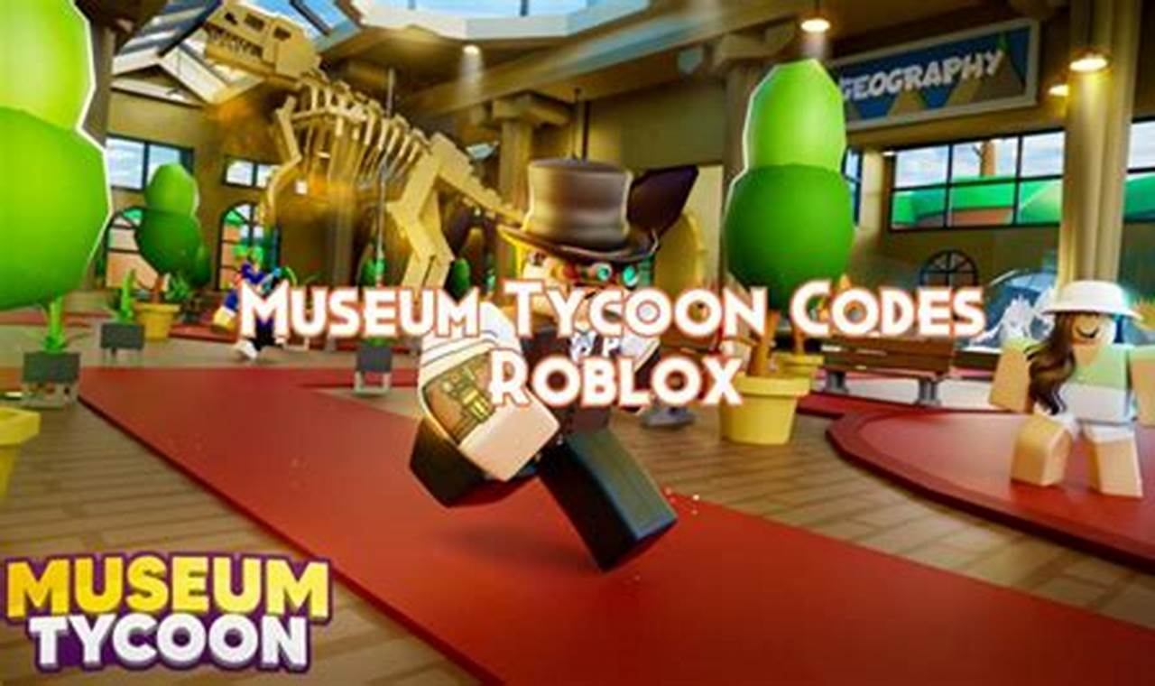 Museum Tycoon Codes 2024