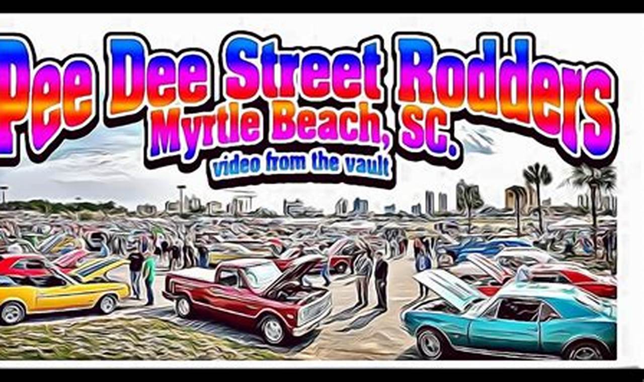 Myrtle Beach Car Show 2024 Schedule Pdf