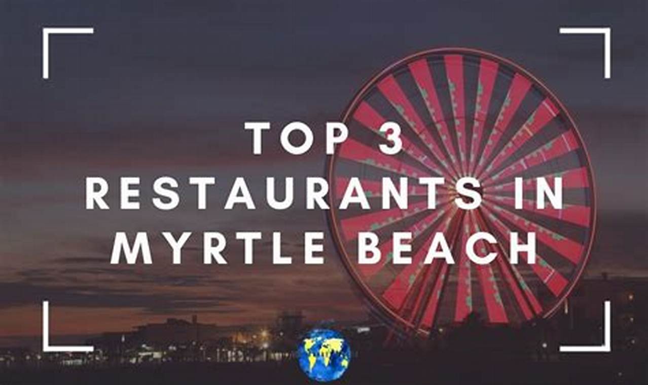 Myrtle Beach Restaurant Week 2024