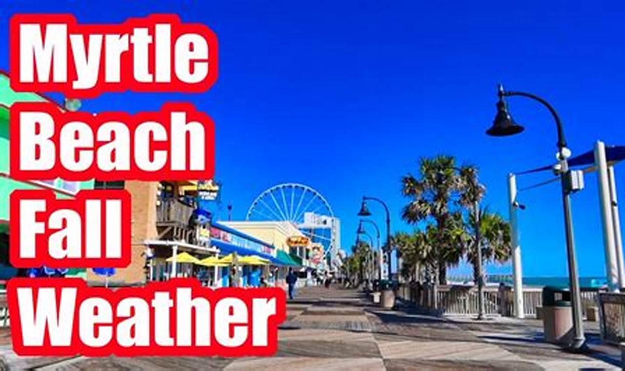 Myrtle Beach Weather In October 2024