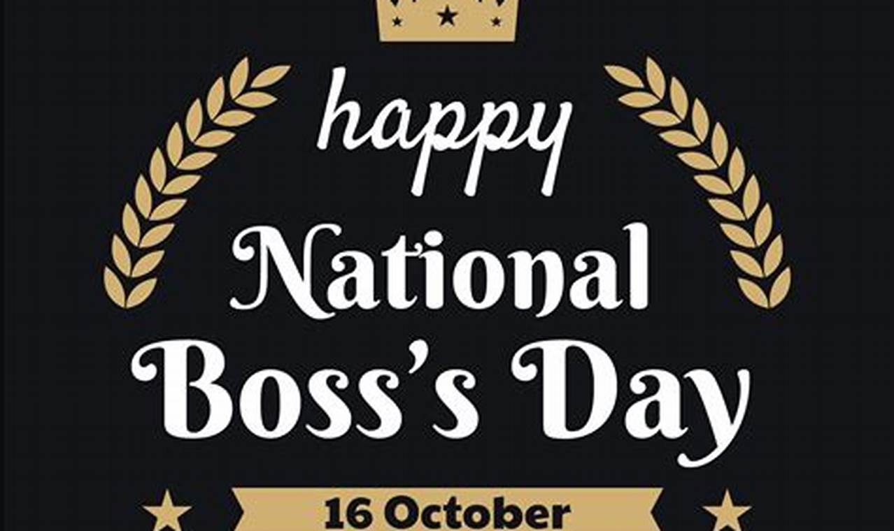 National Bosses Day 2024 Date