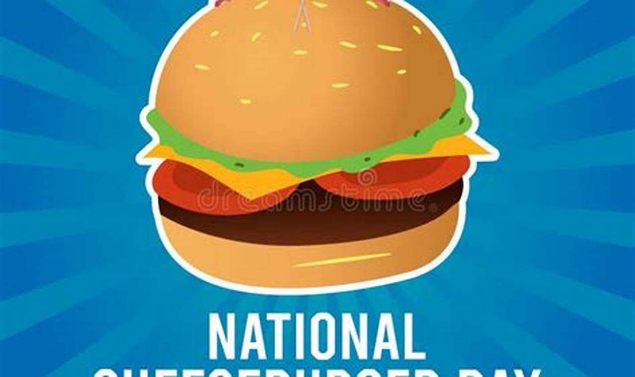 National Cheeseburger Day 2024 Chicago