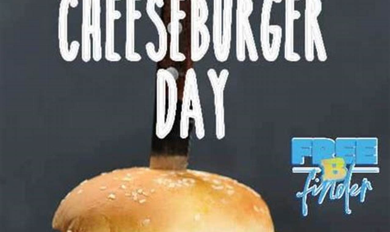National Cheeseburger Deals 2024 Reddit