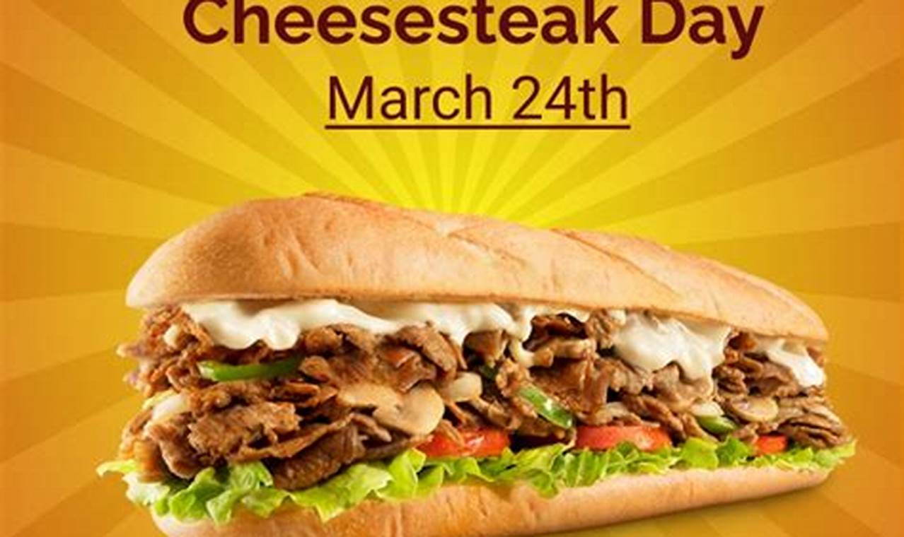 National Cheesesteak Day 2024 Deals 2024