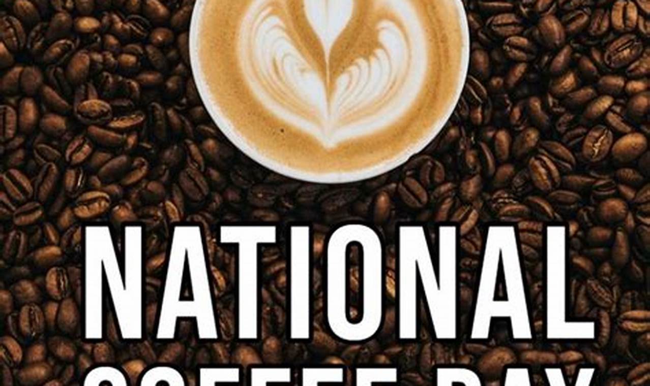 National Coffee Day 2024