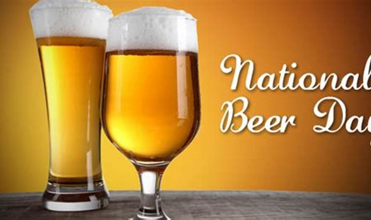 National Drink Beer Day 2024