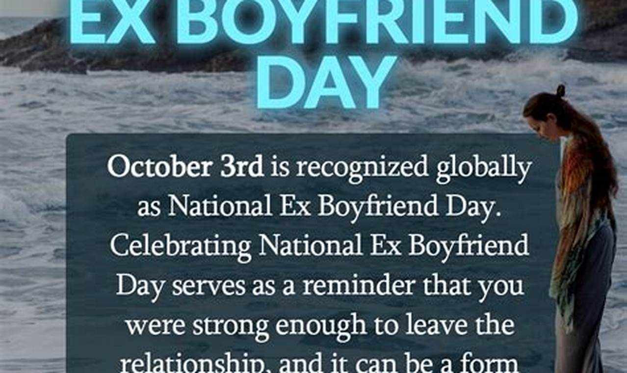 National Ex Boyfriend Day 2024