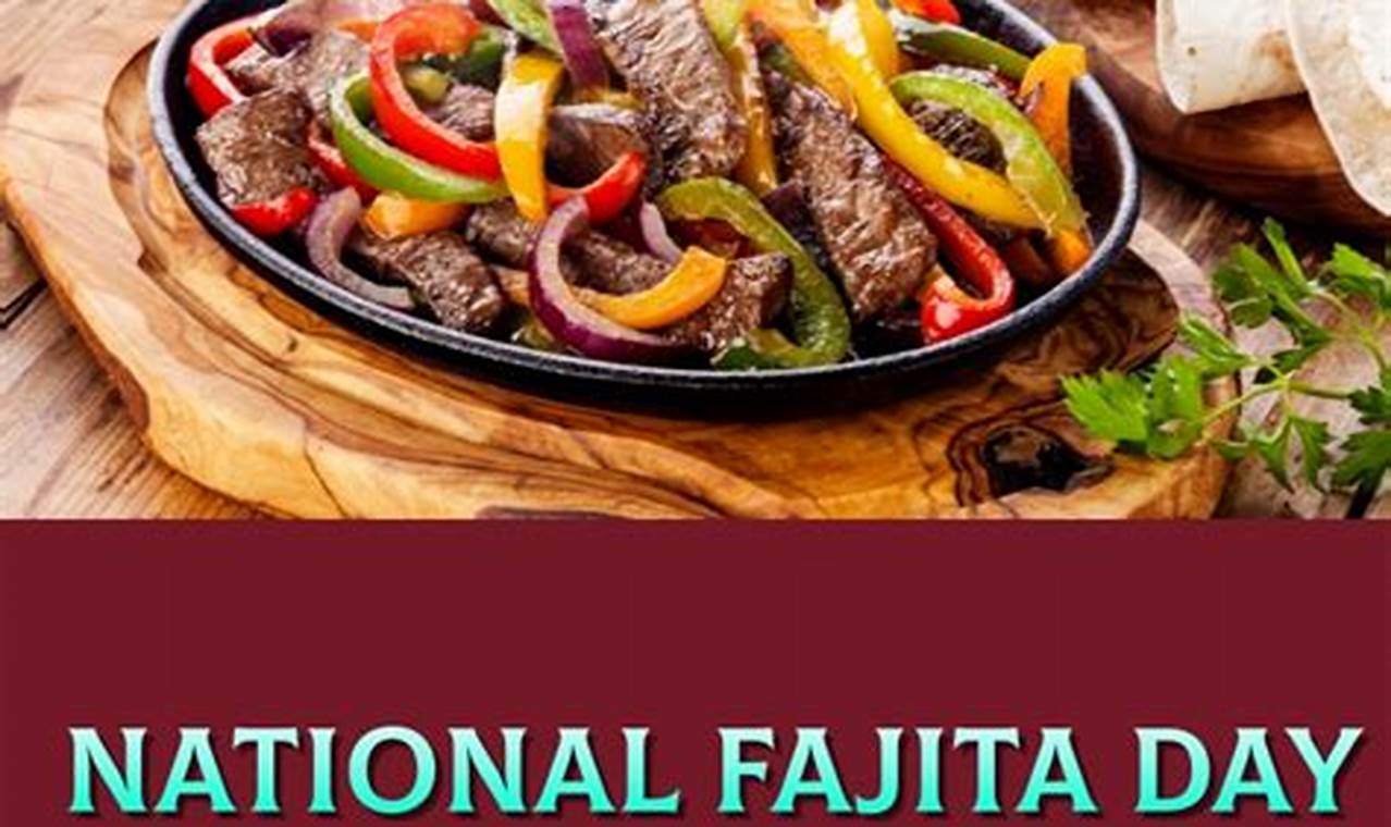 National Fajita Day 2024 Date