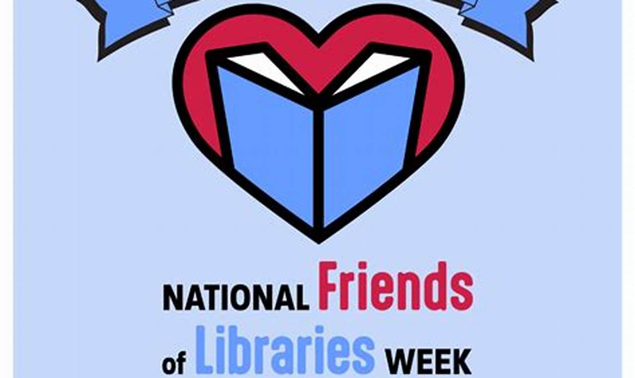 National Friends Of Libraries Week