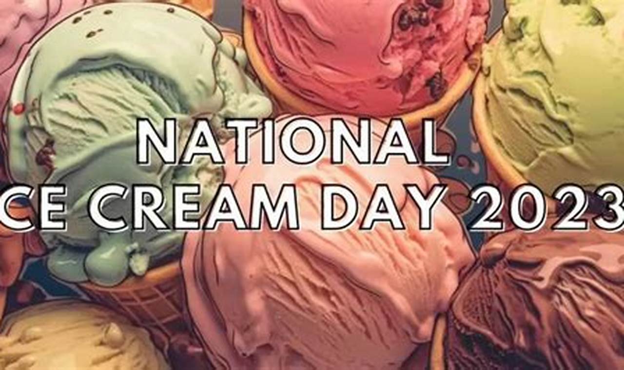 National Ice Cream Day 2024 Date Us