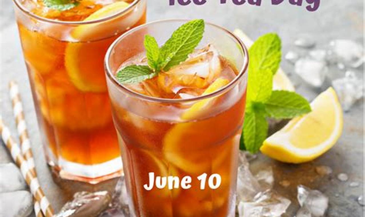 National Iced Tea Day 2024 Quotes