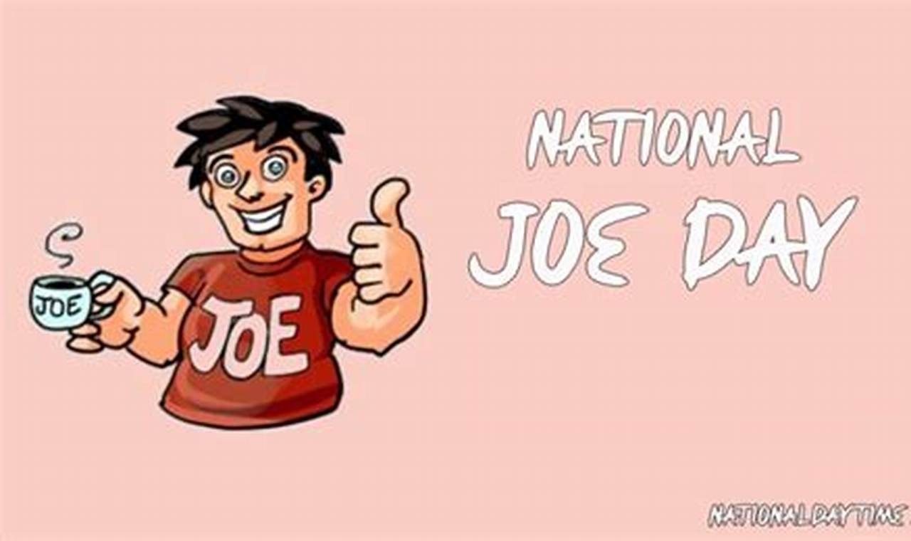 National Joe Day 2024