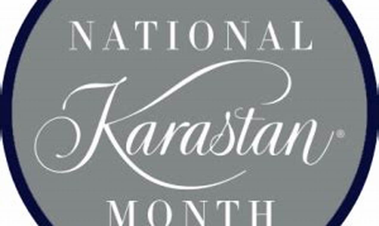 National Karastan Month 2024
