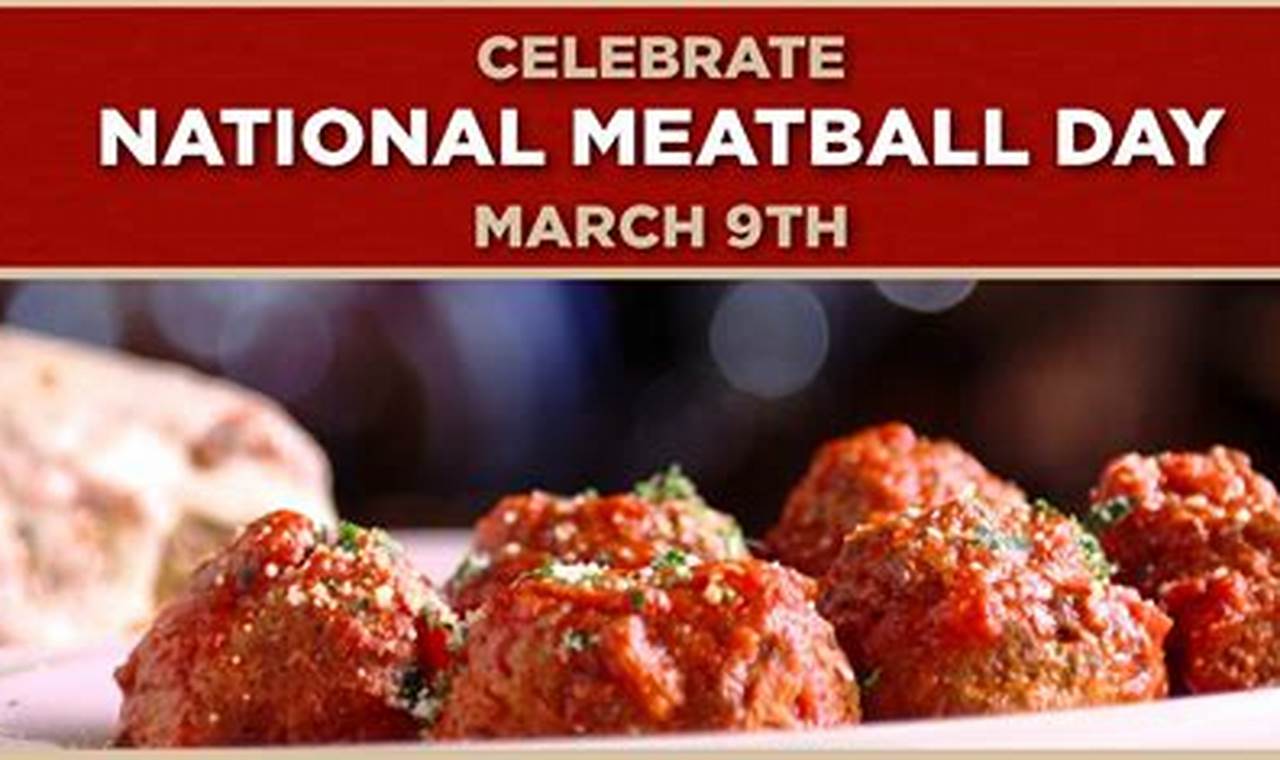 National Meatball Day 2024