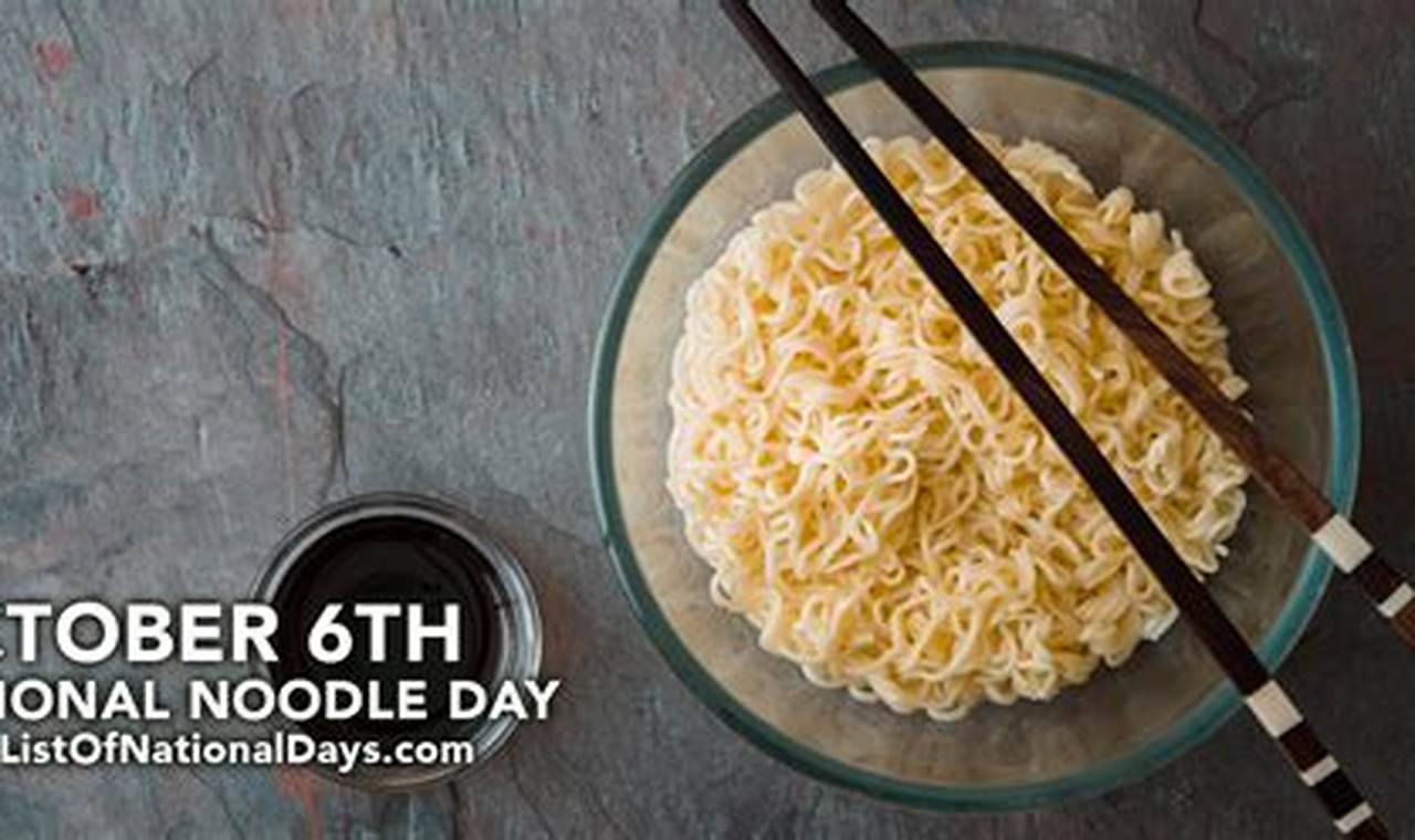 National Noodle Day 2024