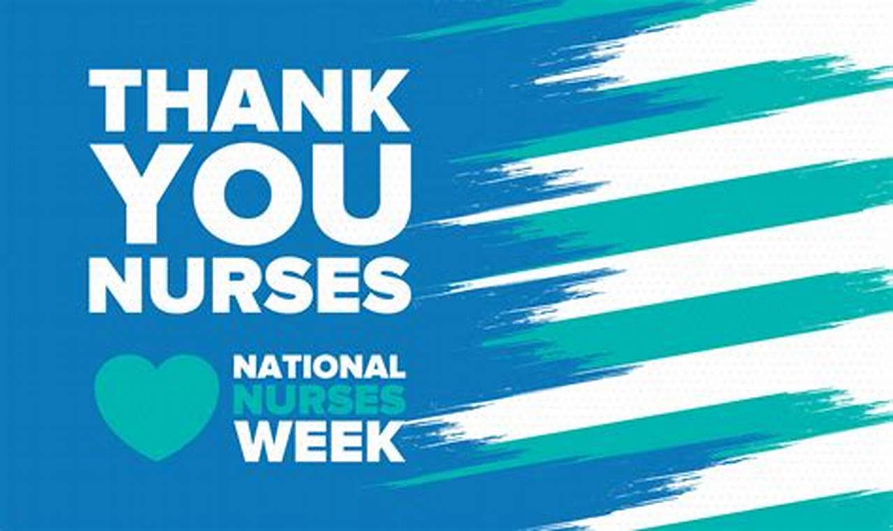 National Nurses Appreciation Week 2024