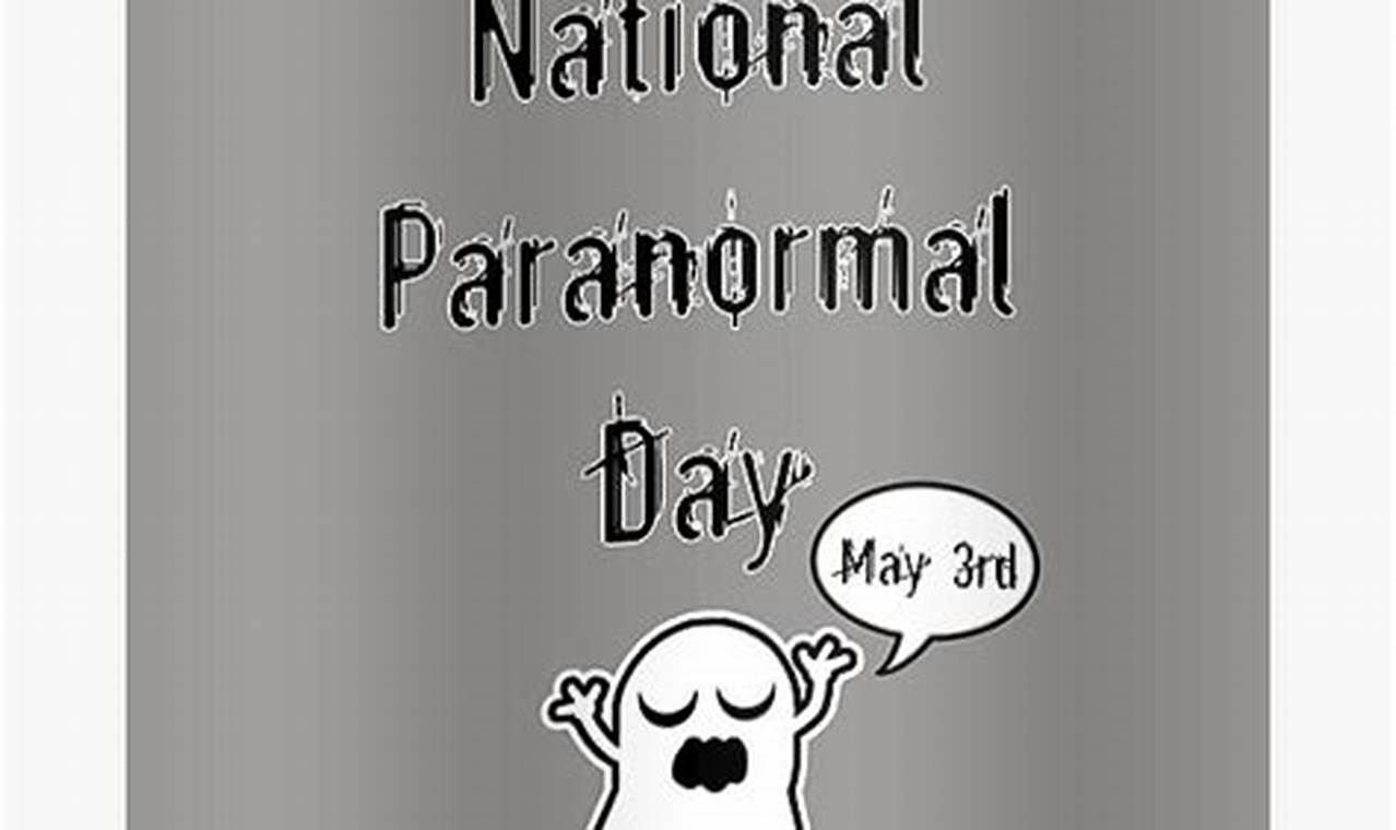 National Paranormal Day 2024 Usa