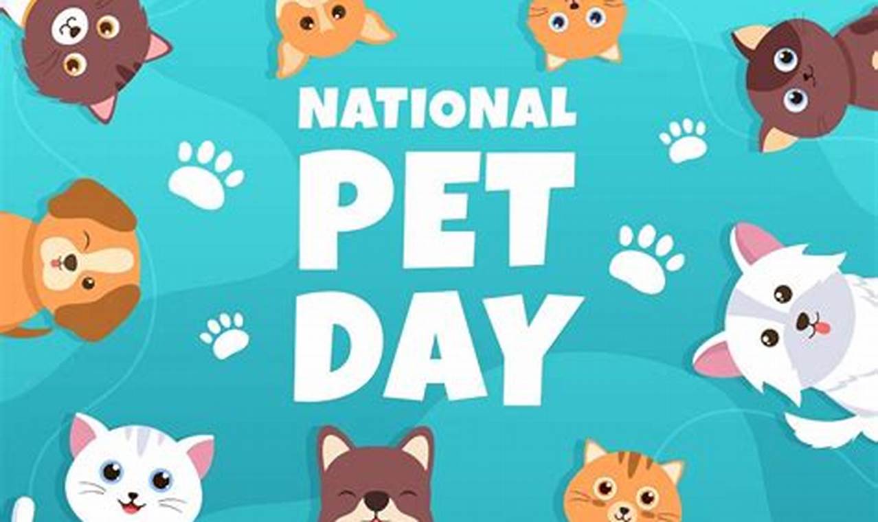 National Pet Day 2024 Date