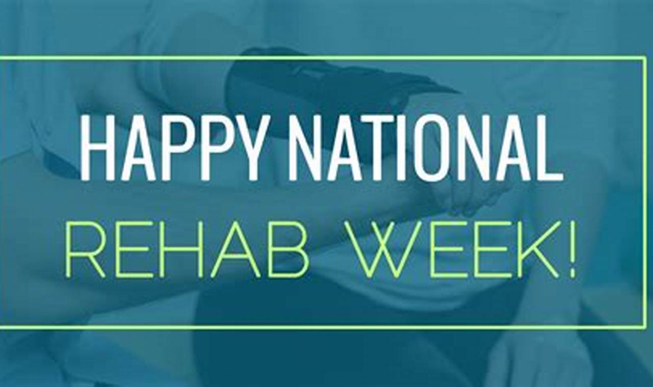 National Rehab Awareness Week 2024